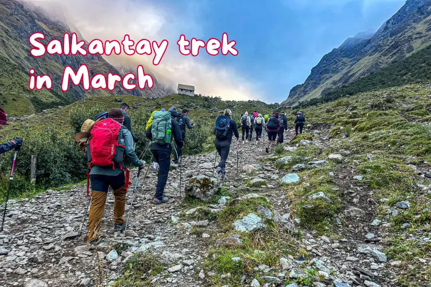Salkantay Trek in March