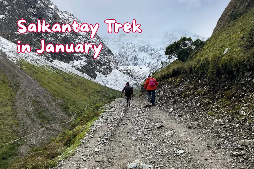 Salkantay Trek in January
